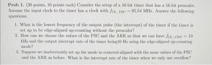  Prob 1. ( 30 points, 10 points each) Consider the setup
