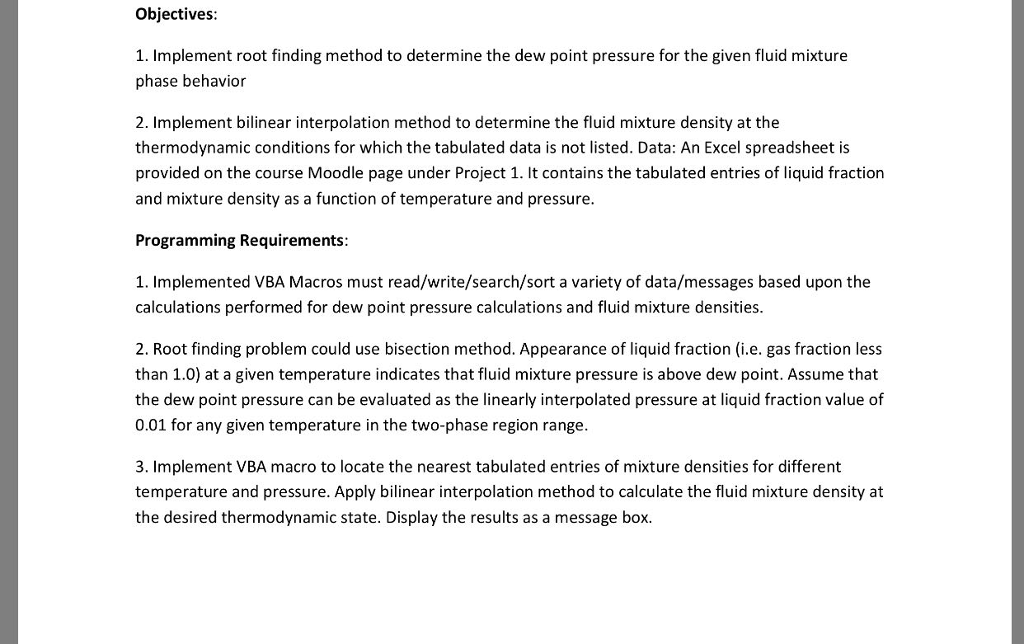  Objectives: 1. Implement root finding method to determine the dew point