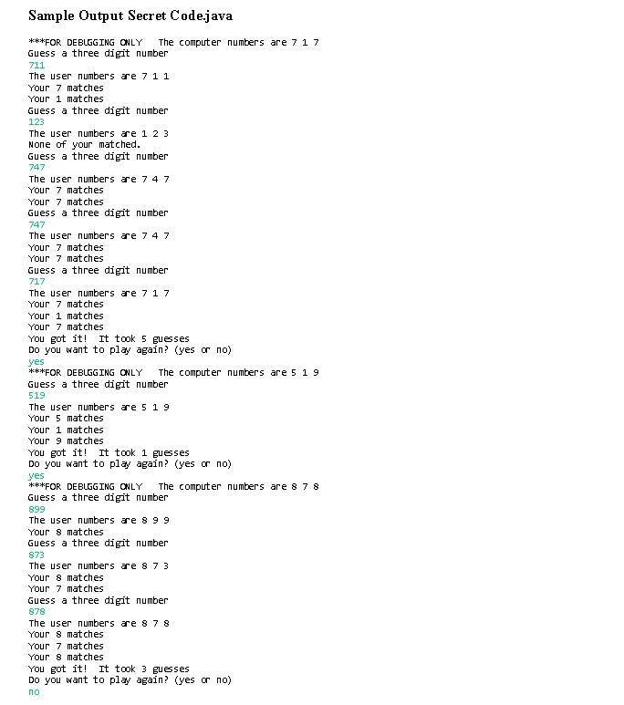 Write a driver program named SecretCode that generates a random number three-digit