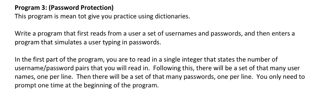  Program 3: (Password Protection) This program is mean tot give you