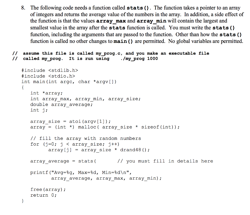  8. The following code needs a function called stats ). The
