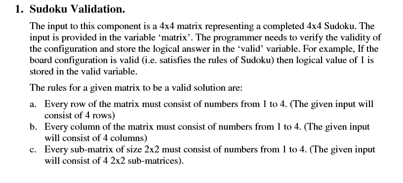  1. Sudoku Validation. The input to this component is a 4x4