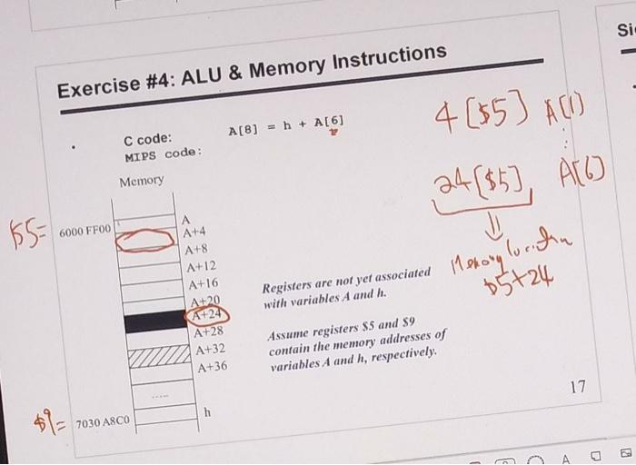  Si: Exercise #4: ALU & Memory Instructions ) ACO A[8] =