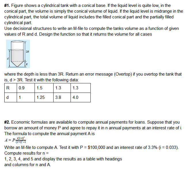 Need help on using MATLAB #1. Figure shows a cylindrical tank with
