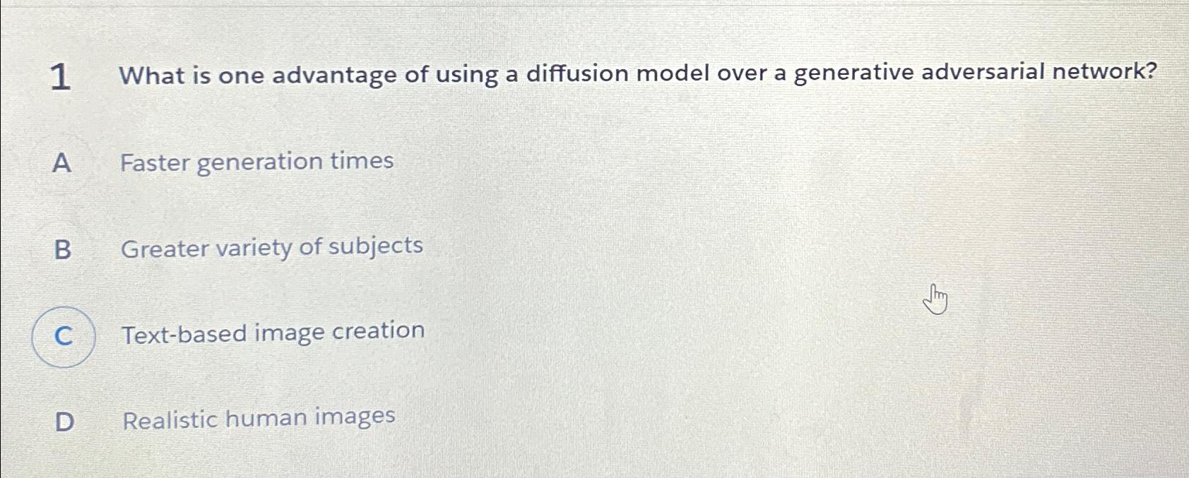  1 What is one advantage of using a diffusion model over