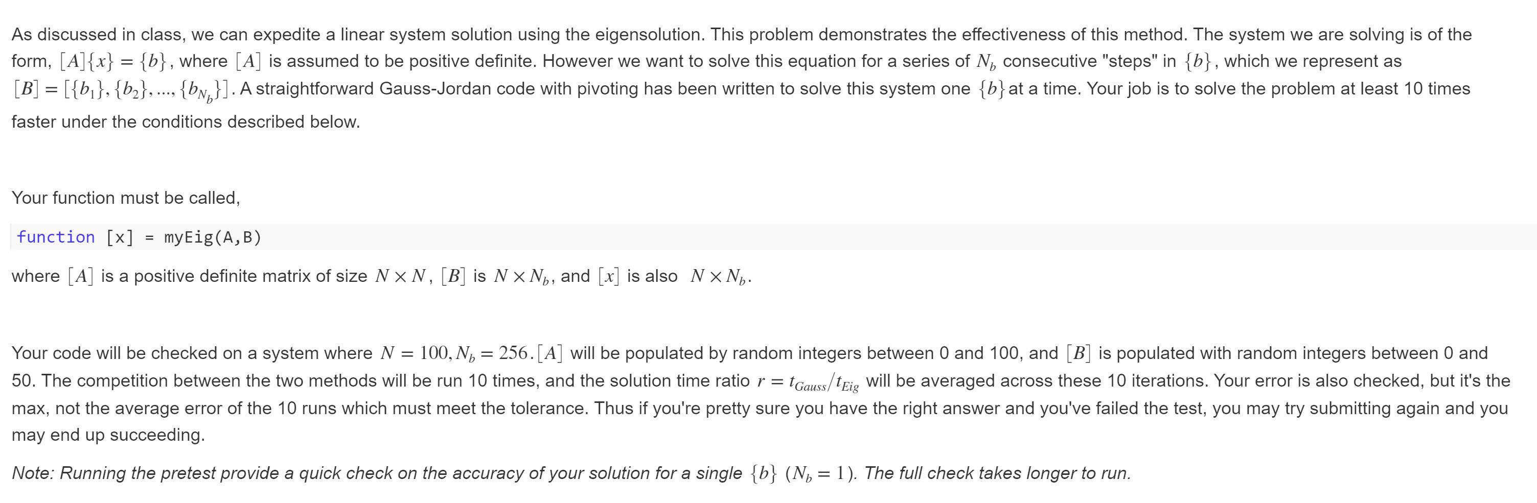  As discussed in class, we can expedite a linear system solution