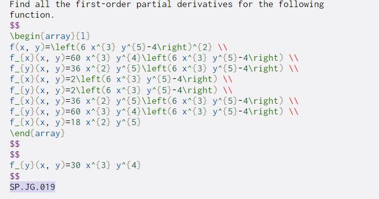  Find all the first-order partial derivatives for the following function. $$