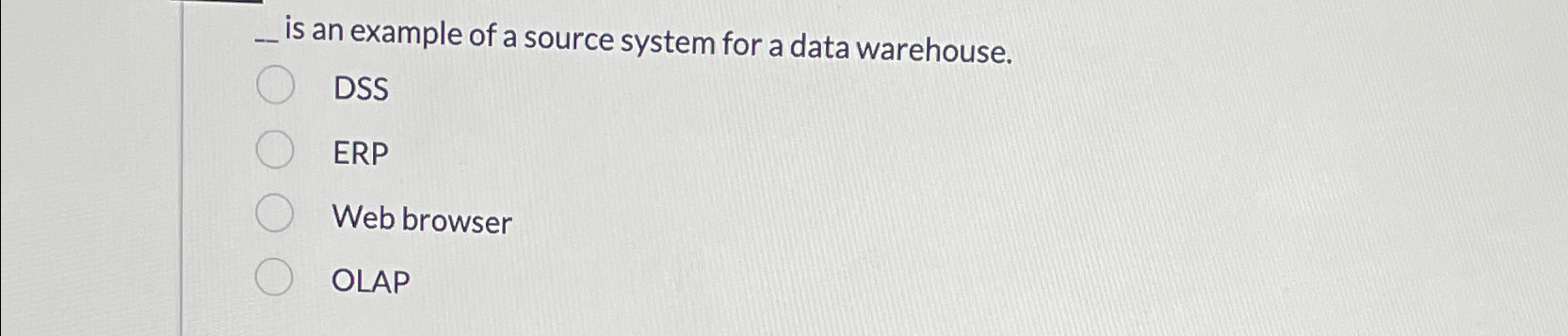  is an example of a source system for a data warehouse.
