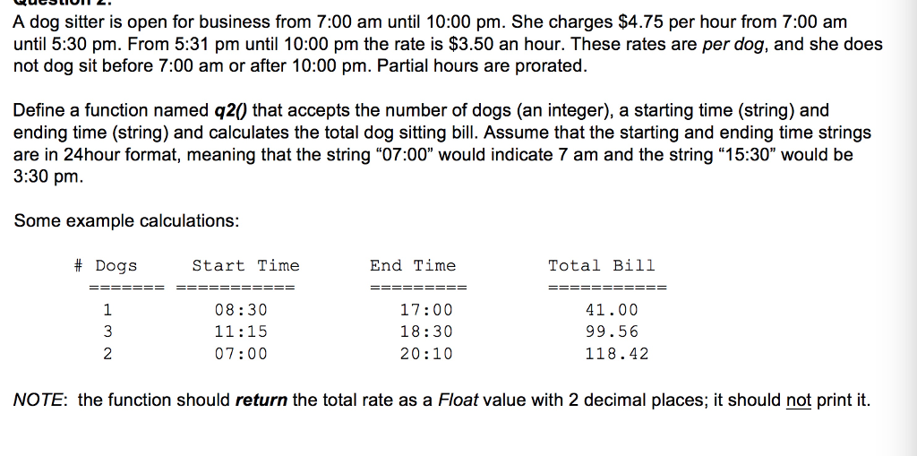 PLEASE USE PYTHON A dog sitter is open for business from