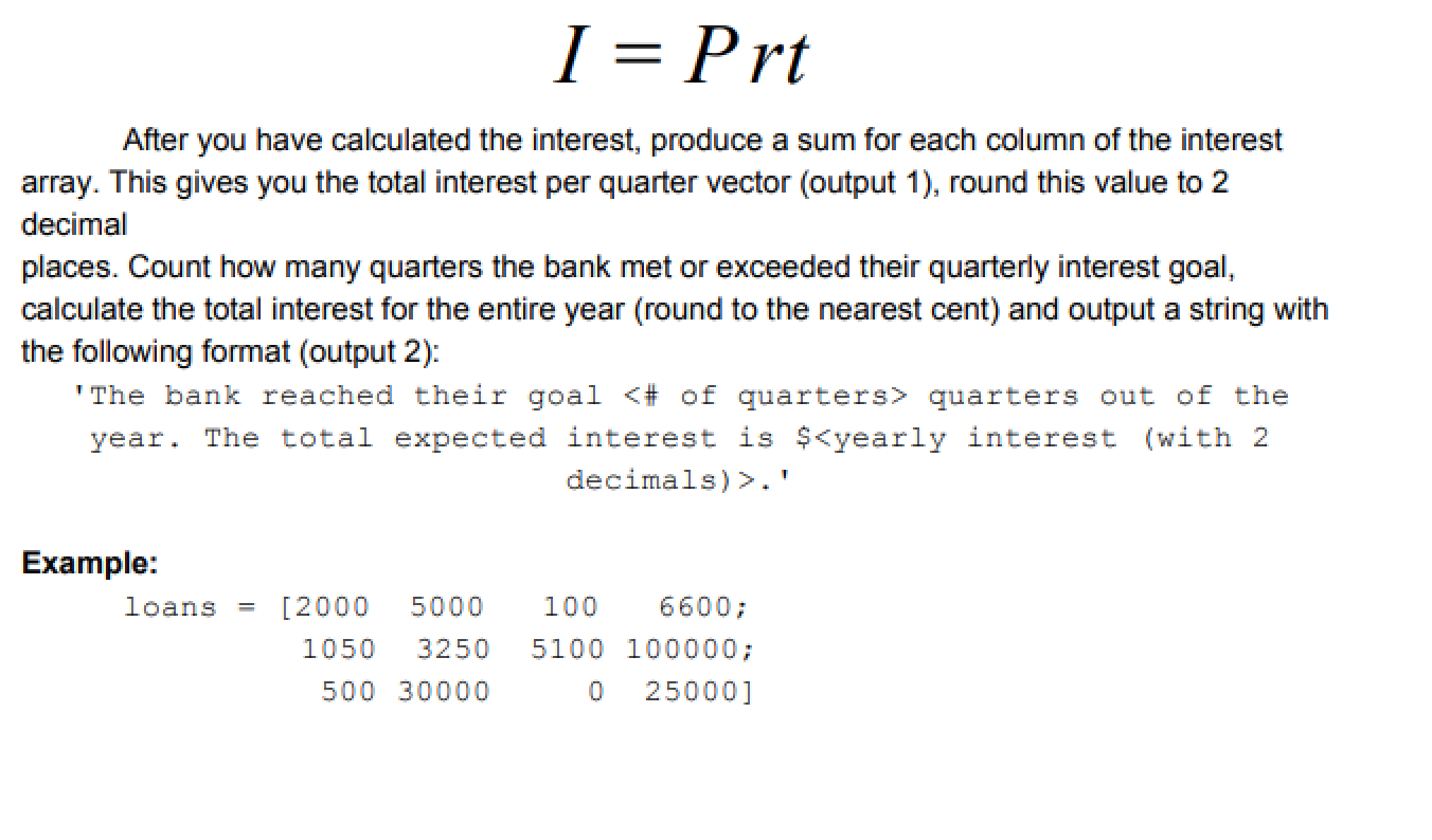 USE Conditional Statments or Iterations!!!! Function Name: numberworker Inputs: 1. (double) Mx4