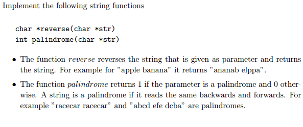  *Program is in C* Implement the following string functions char *reverse(char