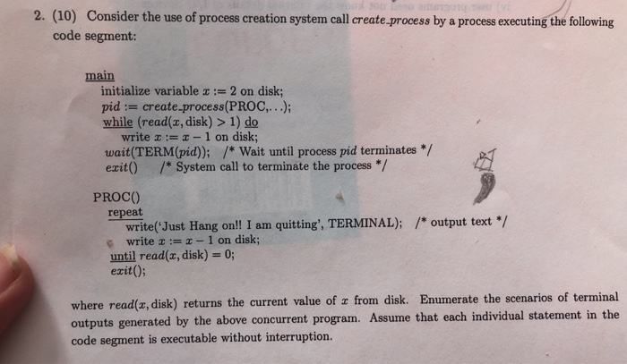  This is a operating system course question 2. (10) code segment: