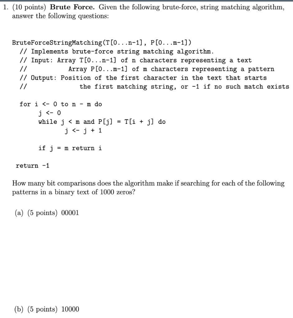  Are they not the same answer? 1. (10 points) Brute Force.
