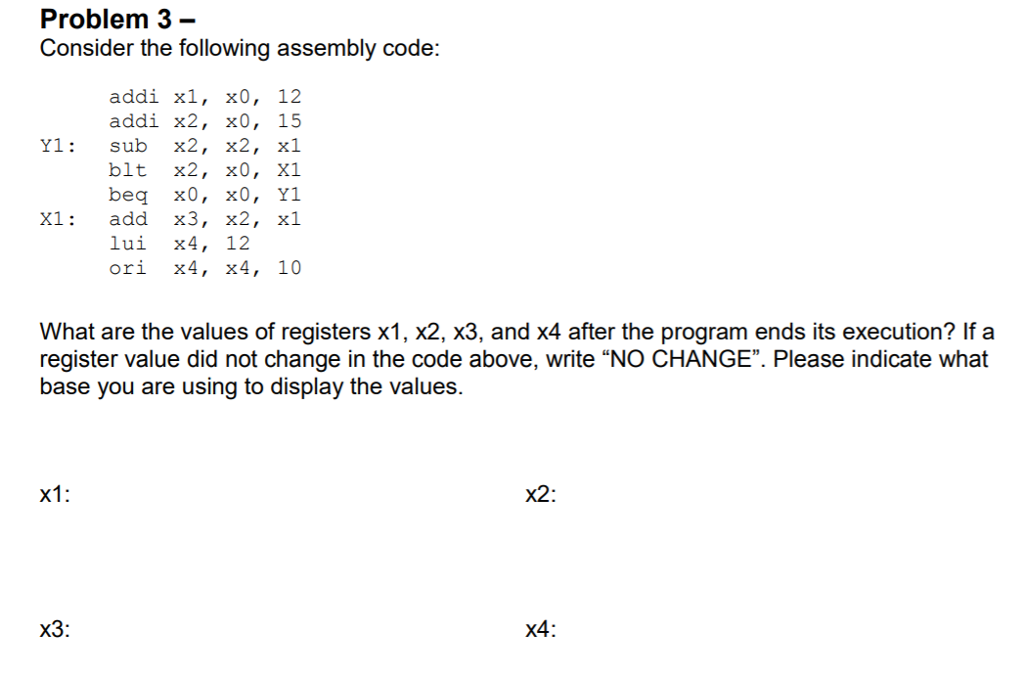 Problem 3- Consider the following assembly code: 8 addi xl, x0,