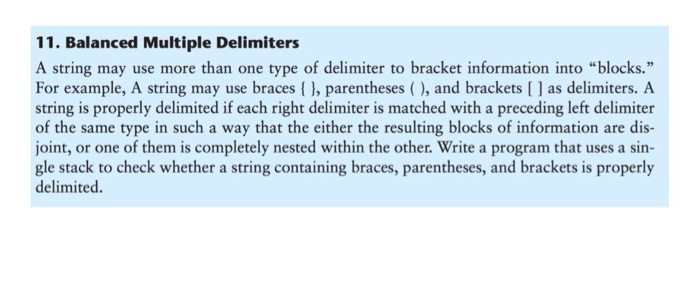  Write in c++ 11. Balanced Multiple Delimiters A string may use