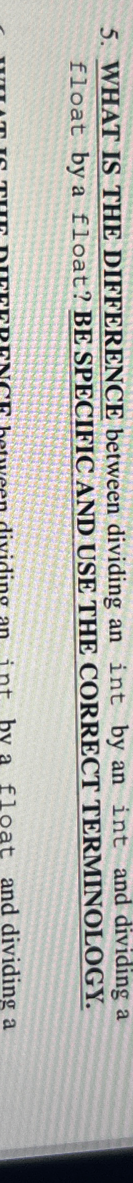  WHAT IS THE DIFFERENCE between dividing an int by an int