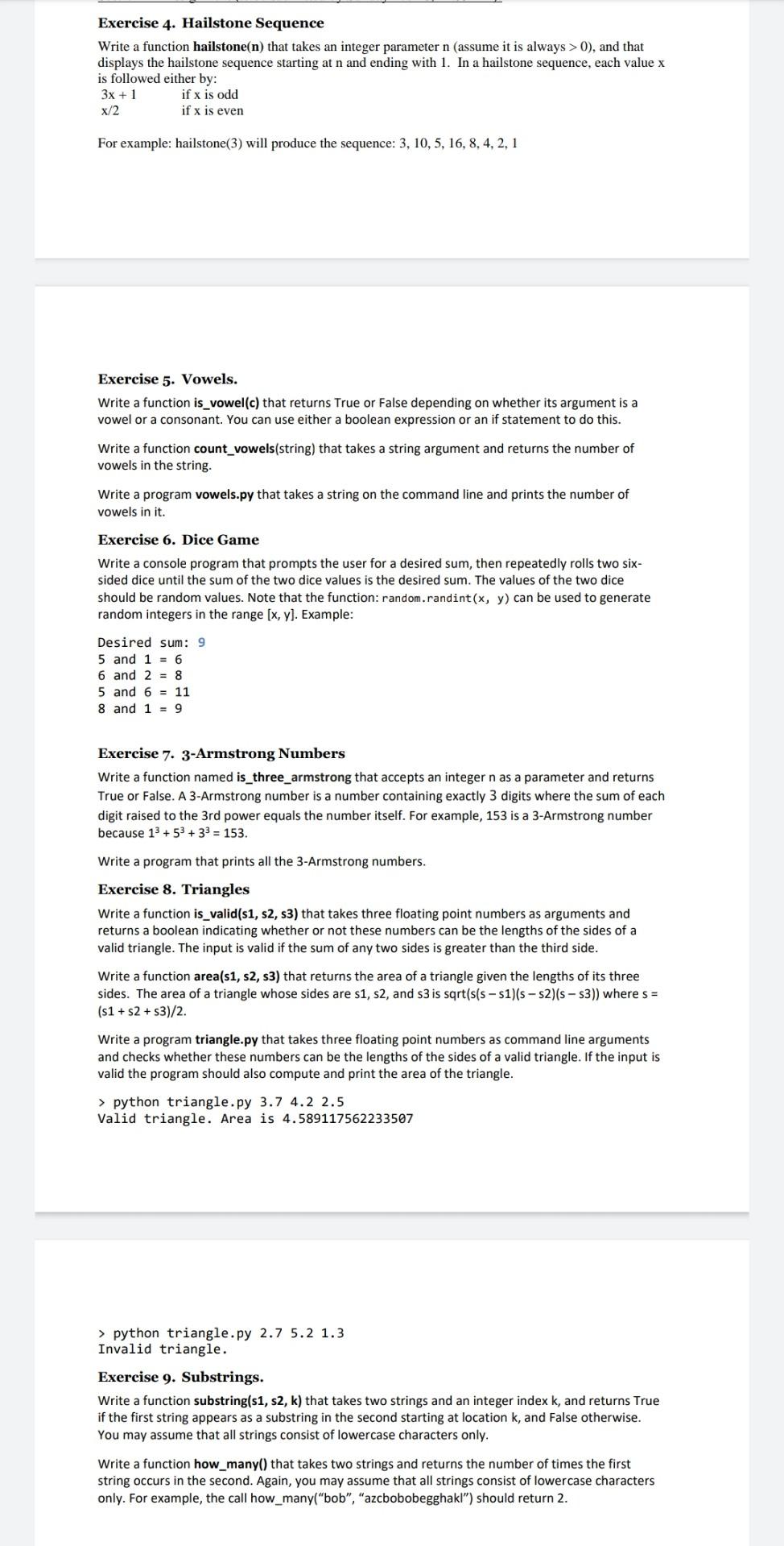  Python 3 please solve as much as possible Exercise 4. Hailstone
