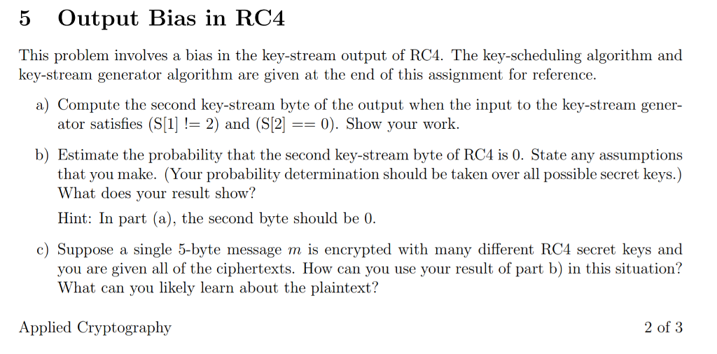  5 Output Bias in RC4 This problem involves a bias in