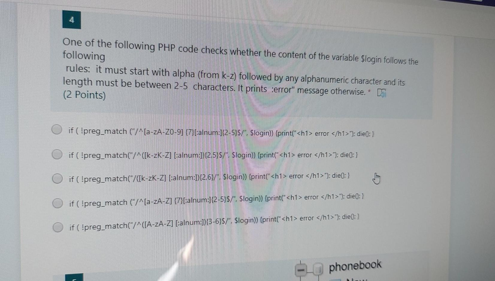  One of the following PHP code checks whether the content of