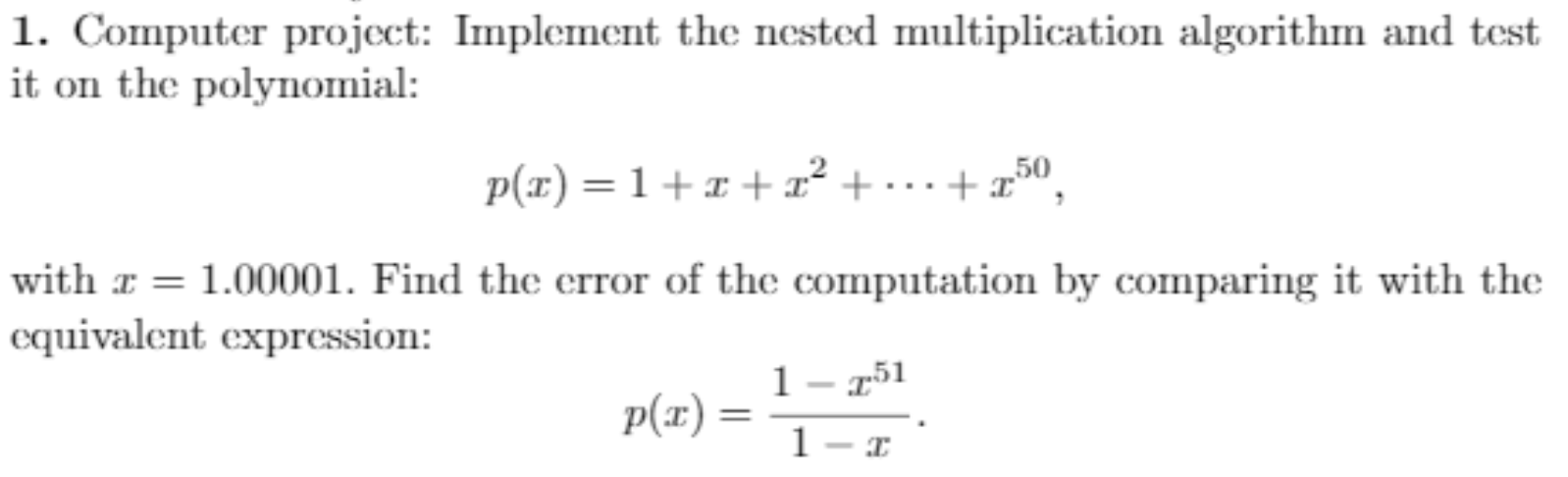 Can you solve this nested multiplication algorithm using MATLAB please?? 1. Computer