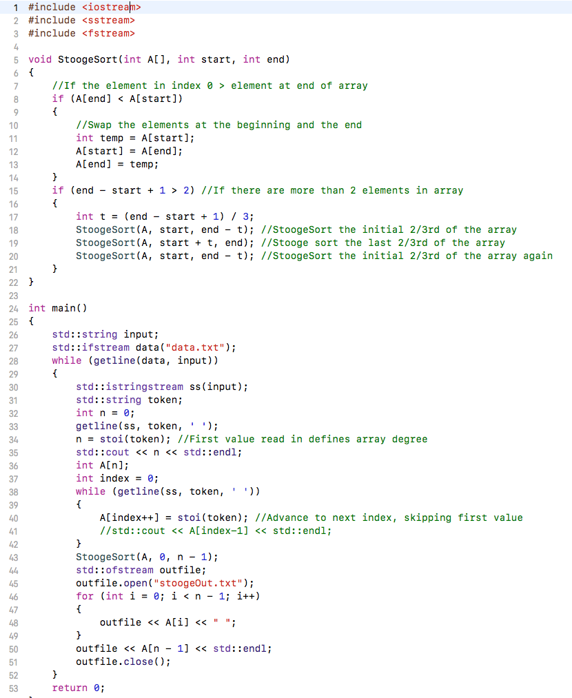StoogeSort | C++ Implementation The following code (provided largely by Chegg anonymous)
