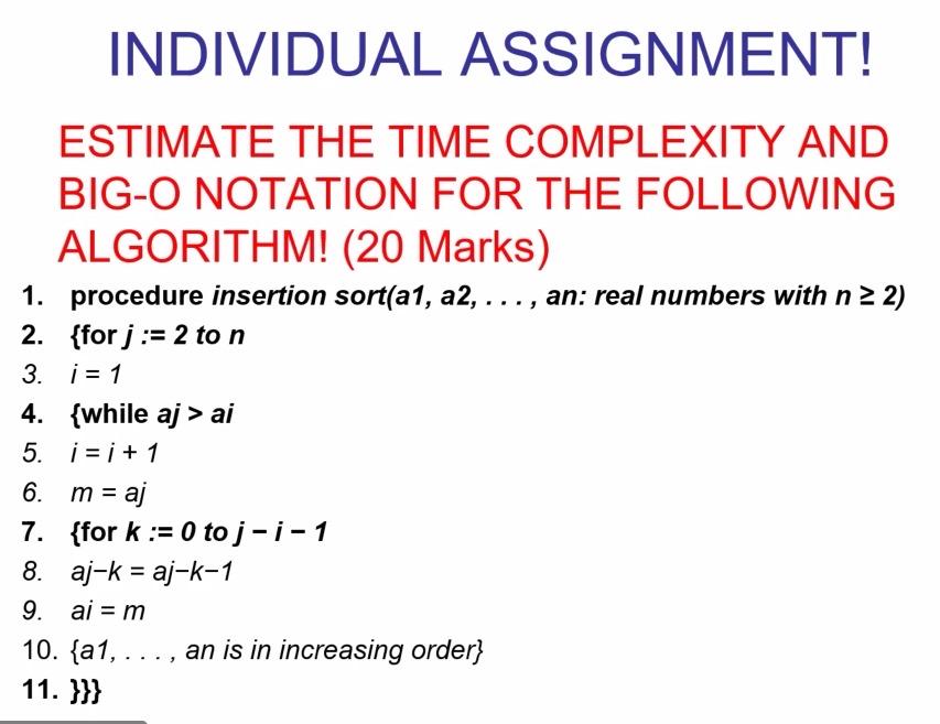  INDIVIDUAL ASSIGNMENT! ESTIMATE THE TIME COMPLEXITY AND BIG-O NOTATION FOR THE