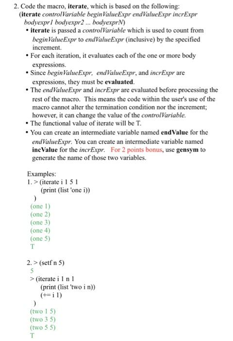 Notes You can only use the functions/macros we discussed in the LISP