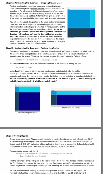 tree fies: ReflectingPondjava (the main Gul controller),PondQuadrants java and Ripples java. As