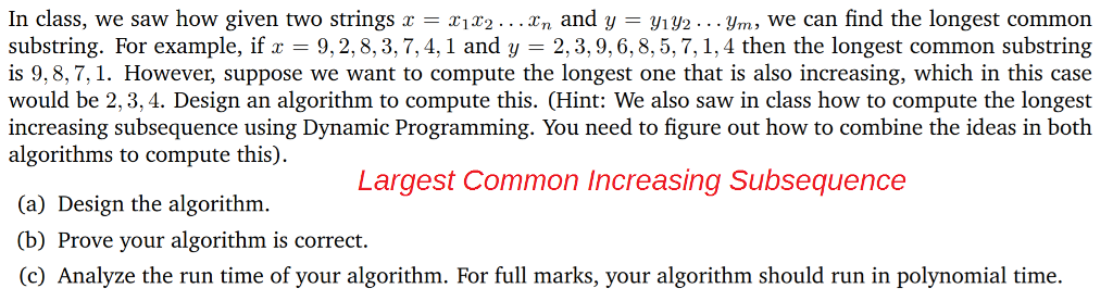  In class, we saw how given two strings x = xix2