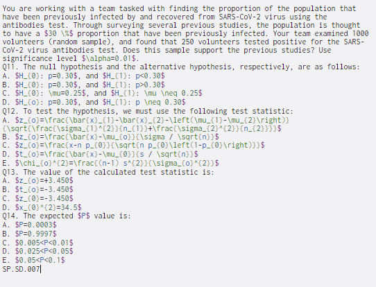  You are working with a team tasked with finding the proportion
