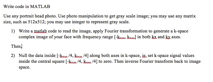  Write code in MATLAB Use any portrait head photo. Use photo