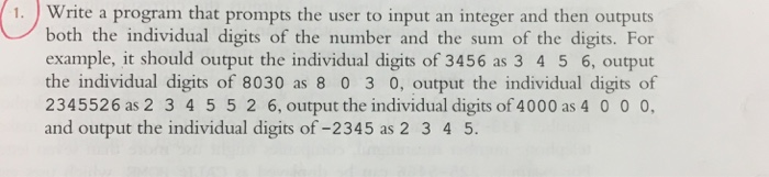  1. Write a program that prompts the user to input an