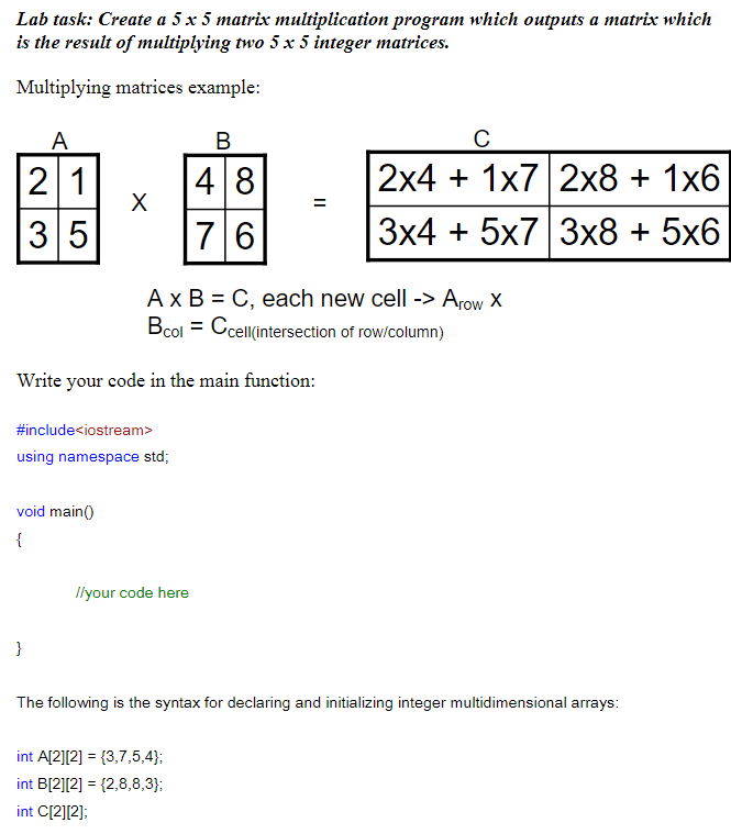 Write in C++ Lab task: Create a 5 x 5 matrix multiplication