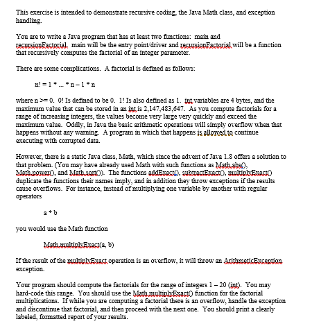 This exercise is intended to demonstrate recursive coding, the Java Math