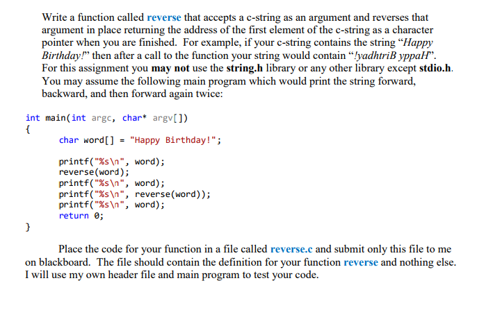  Write a function called reverse that accepts a c-string as an