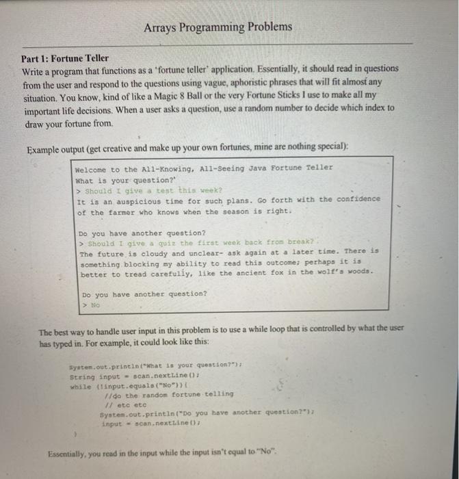  Arrays Programming Problems Part 1: Fortune Teller Write a program that