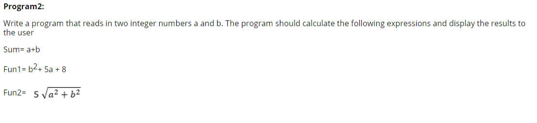 In C++ Program: Write a program that reads in two integer numbers
