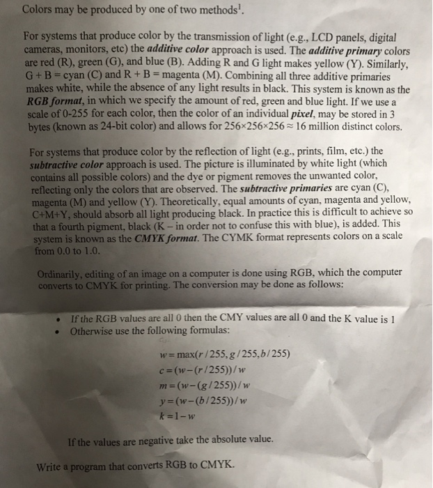  In Java language Colors may be produced by one of two