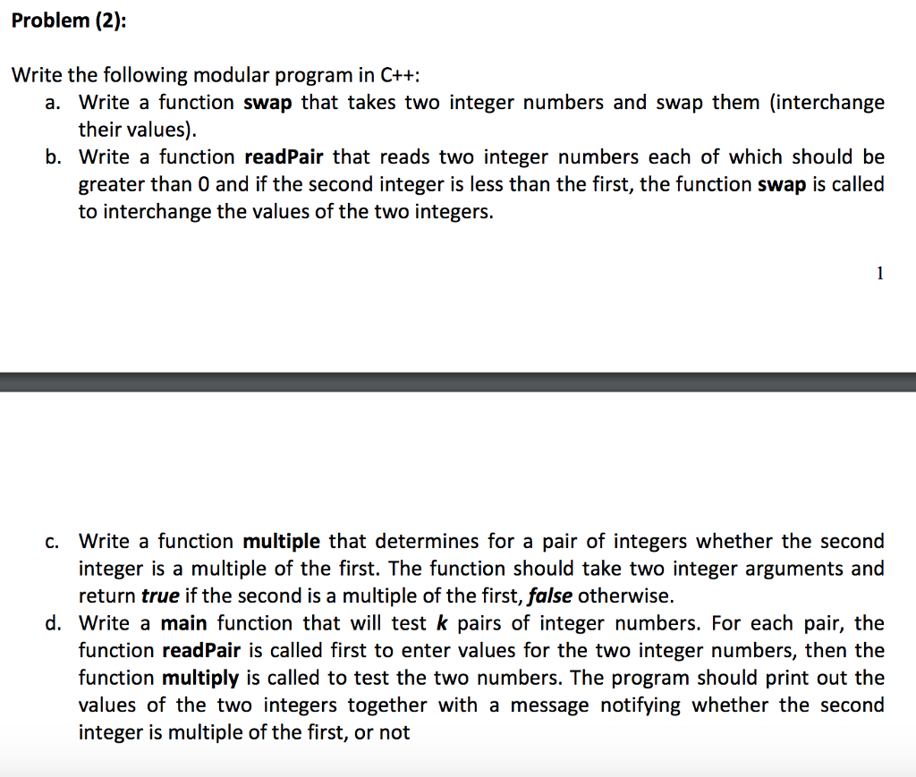 c++ program Problem (2): Write the following modular program in C++ a.