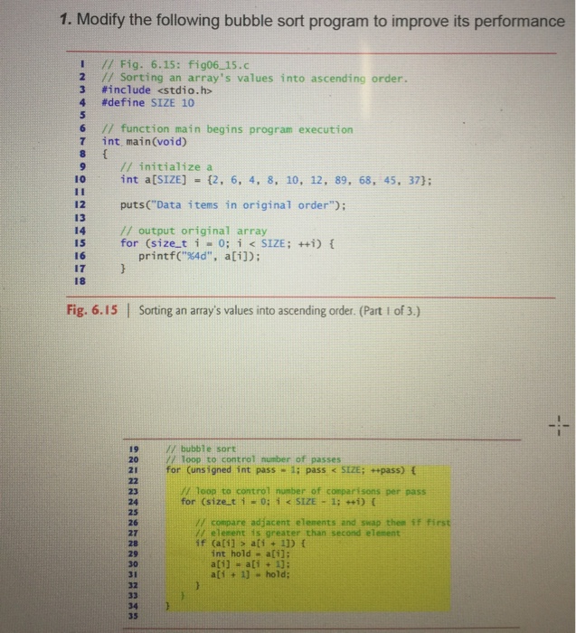  Modify the following bubble sort program to improve its performance #include