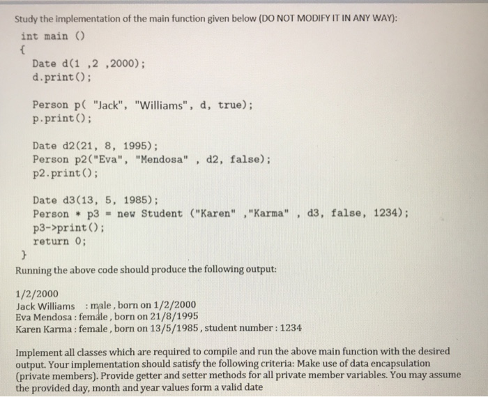 C++ Question Study the implementation of the main function given below