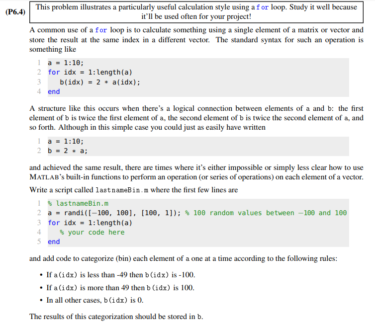 Matlab Fundamentals Homework. Chapter 11: Increasing Automation with Programming Constructs This problem