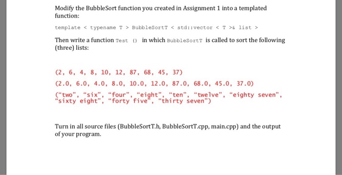  Help please. Thanks! Modify the BubbleSort function you created in Assignment