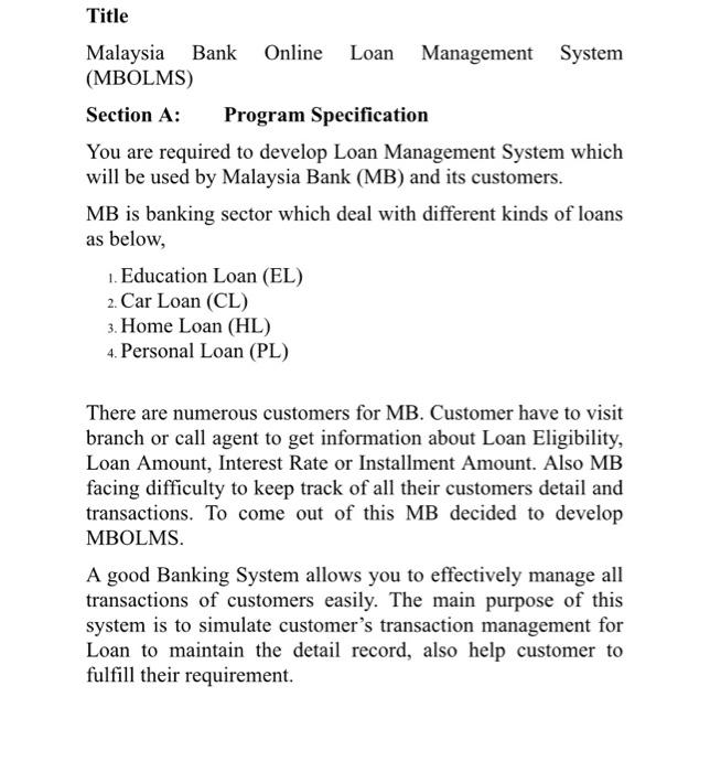 use python language to make this program Title Malaysia Bank Online Loan