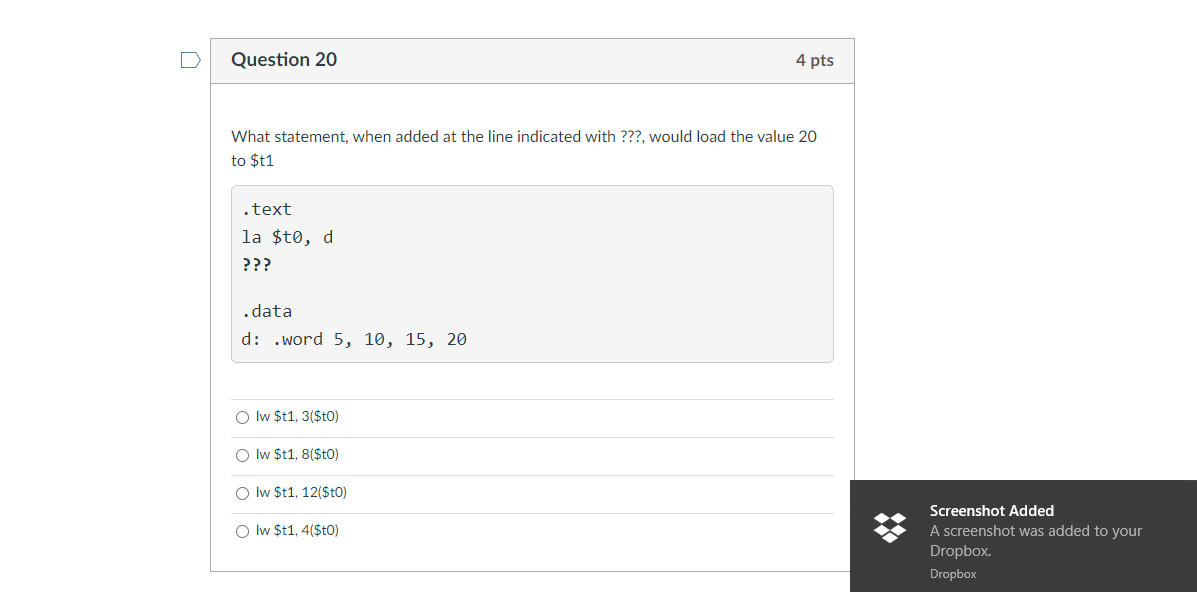  Question 20 4 pts What statement, when added at the line