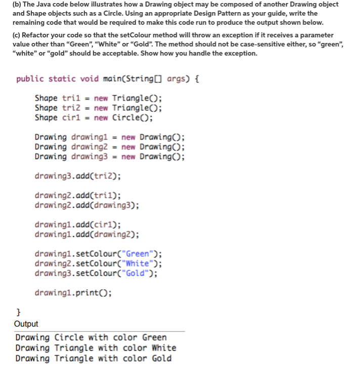 (c) Refactor your code so that the setColour method will throw an
