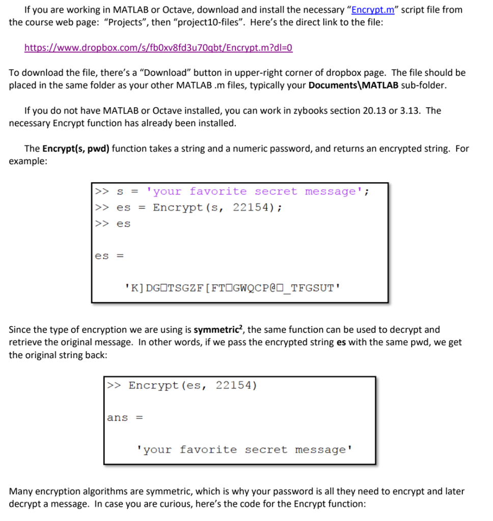 By default, messages travel the internet in plaintext"-meaning they are readable by