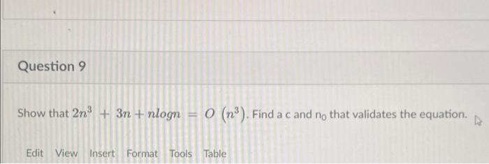 data structures and algorithms Question 9 Show that 2n + 3n +