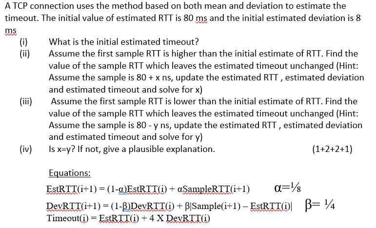  A TCP connection uses the method based on both mean and