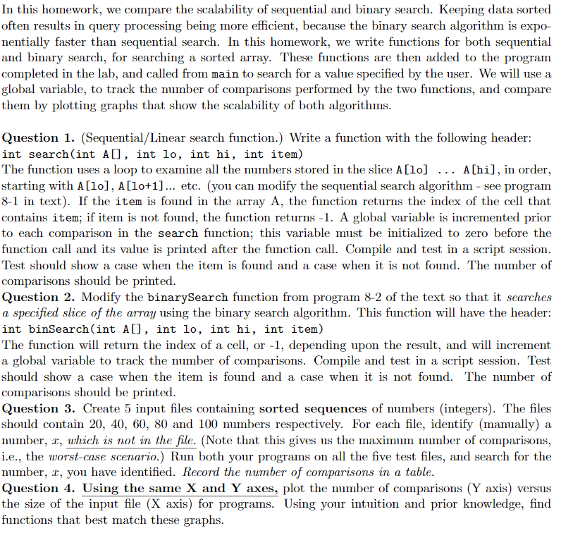 In C++ Program 8-1 Program 8-2 In this homework, we compare the